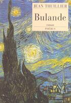 Couverture du livre « Bulande » de Jean Thuillier aux éditions Phebus