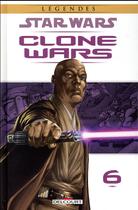 Couverture du livre « Star Wars ; clone wars Tome 6 » de Brandon Badeau et Randy Stradley et Jan Duursema et John Ostrander aux éditions Delcourt