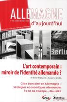 Couverture du livre « REVUE ALLEMAGNE D'AUJOURD'HUI n.186 ; l'art contemporain : miroir de l'identité allemande ? » de Revue Allemagne D'Aujourd'Hui aux éditions Pu Du Septentrion