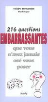 Couverture du livre « 216 questions embarrassantes que vous n'avez jamais ose vous poser » de Ysidro Fernandez aux éditions Stanke Alain