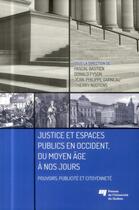 Couverture du livre « Justice et espaces publics en occident du moyen age a nos jo » de Bastien/Fyson/G aux éditions Pu De Quebec
