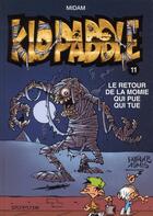 Couverture du livre « Kid Paddle Tome 11 : le retour de la momie qui pue qui tue » de Midam aux éditions Dupuis