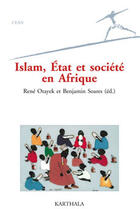 Couverture du livre « Islam, État et société en Afrique » de Otayek/Soares/Coll aux éditions Karthala