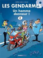 Couverture du livre « Les gendarmes Tome 9 : un homme donneur ! » de Christophe Cazenove et David Lunven et Jenfevre et Olivier Sulpice aux éditions Bamboo