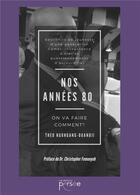 Couverture du livre « Nos années 80 ; on va faire comment ? » de Theo Ngongang-Ouandj aux éditions Persee