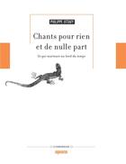 Couverture du livre « Chants pour rien et de nulle part : Ce qui murmure au bord du temps » de Philippe Ottavy aux éditions Albiana