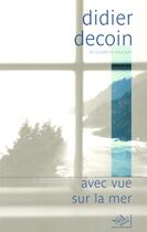 Couverture du livre « Avec vue sur la mer » de Didier Decoin aux éditions Nil