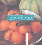 Couverture du livre « Les Epices Dans Les Desserts » de Massif/Pascal aux éditions Romain Pages