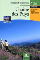 Couverture du livre « BALADES ET RANDONNEES ; chaîne des Puys » de  aux éditions Chamina