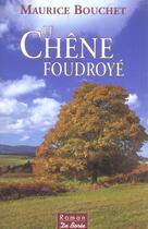 Couverture du livre « Chene Foudroye (Le) » de Maurice Bouchet aux éditions De Boree