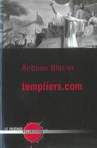 Couverture du livre « Templiers.com » de Antoine Blocier aux éditions Le Passage