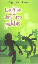 Couverture du livre « Les filles sont trop gentilles » de Sparkle Hayter aux éditions Viamedias