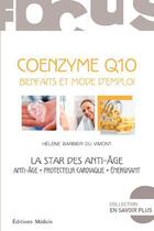 Couverture du livre « Coenzyme Q10 ; la star des anti-âge » de Helene Barbier Du Vimont aux éditions Medicis