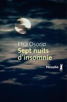 Couverture du livre « Sept nuits d'insomnie » de Elsa Osorio aux éditions Metailie
