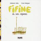 Couverture du livre « Fifine et ses copines » de Emmanuel Veillet et Michel Rodrigues aux éditions Alice