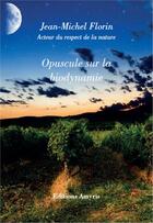 Couverture du livre « Opuscule sur la biodynamie » de Jean-Michel Florin aux éditions Amyris