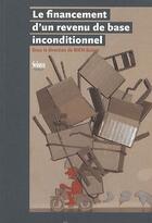 Couverture du livre « Le financement d'un revenu de base inconditionnel » de Albert Jorimann et Bernard Kundig aux éditions Presses Universitaires Romandes