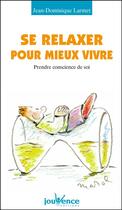 Couverture du livre « N 59 se relaxer pour mieux vivre » de Larmet J-D. aux éditions Jouvence Pratiques