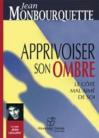 Couverture du livre « Apprivoiser son ombre » de Jean Monbourquette aux éditions Stanke Alexandre