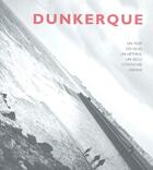 Couverture du livre « Dunkerque ; un port, des villes, un littoral ; un siècle d'aventure urbaine » de  aux éditions Norma