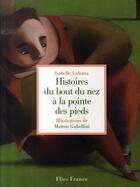Couverture du livre « Histoires du bout du nez à la pointe des pieds » de Lafonta aux éditions Flies France