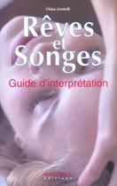 Couverture du livre « Reves Et Songes ; Guide D'Interpretation » de Chiara Gemiolli aux éditions Anagramme