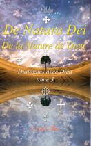 Couverture du livre « De natura dei - de la nature de dieu ; t.3 dialogues avec dieu » de Midaho aux éditions Arbre Fleuri