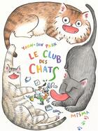 Couverture du livre « Le club des chats » de Yoon-Sun Park aux éditions Misma