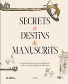 Couverture du livre « Secrets et destins de manuscrits : dix jeunes bédéistes racontent l'histoire de dix ouvrages médiévaux enluminés » de Nicolas Ducimetiere aux éditions Notari