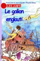 Couverture du livre « Les Jum's T.5 ; le galion englouti » de Jean-Claude et Francoise et Pauline Beau aux éditions Amelise