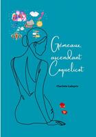 Couverture du livre « Gémeaux ascendant Coquelicot » de Labeyrie Charlotte aux éditions Thebookedition.com