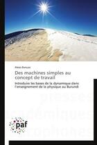 Couverture du livre « Des machines simples au concept de travail » de Banuza-A aux éditions Presses Academiques Francophones