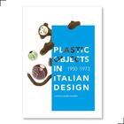 Couverture du livre « Plastic objects in italian design 1950-1973 » de Cecchini Cecilia aux éditions Acc Art Books