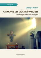Couverture du livre « Harmonie des quatre Évangiles » de Georges Hodent aux éditions Atramenta