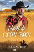 Couverture du livre « Les cow-boys - t05 - liberte de cow-boy - les cow-boys, t5 » de Maxfield Z.A. aux éditions Reines-beaux