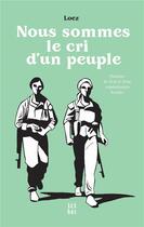 Couverture du livre « Nous sommes le cri d'un peuple : Histoire de Sêal et Arîn, combattantes kurdes » de Loez aux éditions Ici-bas