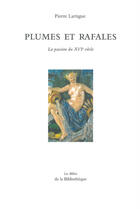 Couverture du livre « Plumes et rafales » de Pierre Lartigue aux éditions La Bibliotheque