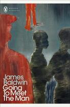 Couverture du livre « Going to meet the man ; the rockpile ; the outing ; the man child ; previous condition ; Sonny's blues » de James Baldwin aux éditions Adult Pbs