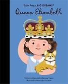 Couverture du livre « Little people, big dreams : Queen Elisabeth » de Maria Isabel Sanchez Vegara et Melissa Lee Johnson aux éditions Frances Lincoln