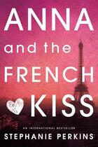 Couverture du livre « Anna and the French Kiss » de Stephanie Perkins aux éditions Penguin Group Us
