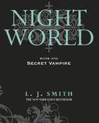 Couverture du livre « The Night World 1: Secret Vampire » de L. J. Smith aux éditions Hodder Children's Book Digital