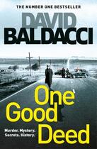 Couverture du livre « ONE GOOD DEED » de David Baldacci aux éditions Pan Macmillan