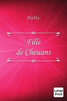 Couverture du livre « Fille de Chouans » de Delly aux éditions Lulu