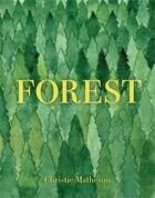Couverture du livre « Forest » de Christie Matheson aux éditions Princeton Architectural