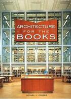 Couverture du livre « Architecture for books » de Michael Crosbie aux éditions Images Publishing