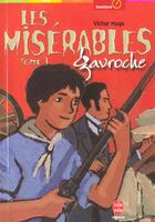 Couverture du livre « Les misérables t.3 ; Gavroche » de Victor Hugo aux éditions Le Livre De Poche Jeunesse