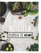 Couverture du livre « Midlife kitchen ; une nouvelle alimentation dès 40 ans » de Spencer Mimi aux éditions Hachette Pratique