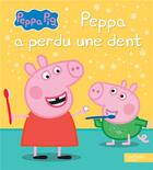 Couverture du livre « Peppa Pig ; Peppa a perdu une dent » de  aux éditions Hachette Jeunesse