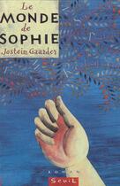 Couverture du livre « Le monde de Sophie » de Jostein Gaarder aux éditions Seuil