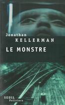 Couverture du livre « Monstre (le) » de Jonathan Kellerman aux éditions Seuil